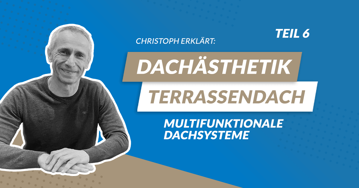 doeppner_ratgeber_dachaesthetik_dachentwaesserung_multifunktionale_dachsysteme